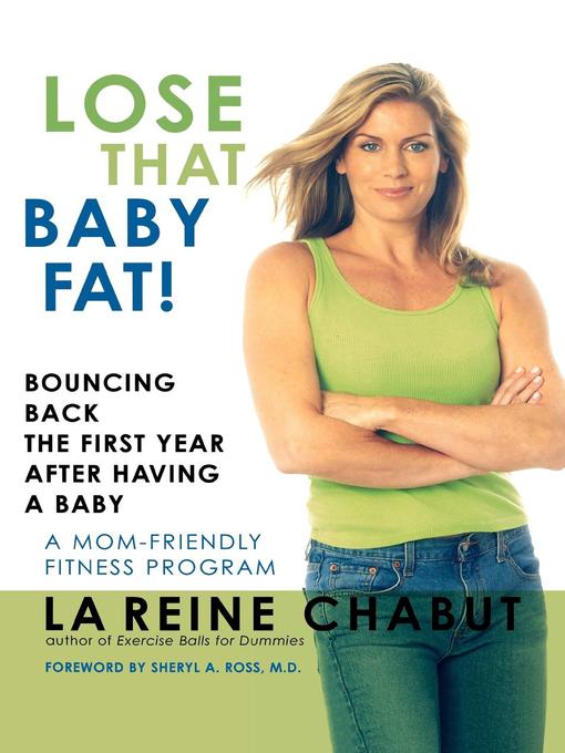 Title details for Lose That Baby Fat! by LaReine Chabut - Available